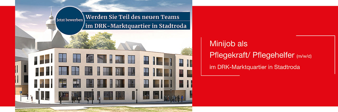 DRK-Kreisverband Jena-Eisenberg-Stadtroda e.V.: Minijob als Pflegekraft/ Pflegehelfer (m/w/d) im Marktquartier in Stadtroda